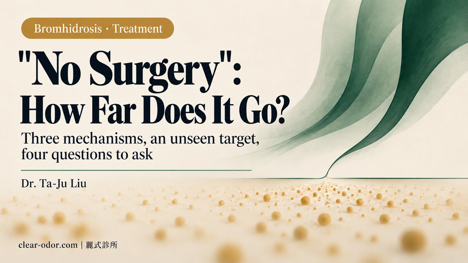 "No Surgery, Done in One Visit": What Non-Incisional Odor Treatments Can and Cannot Do